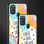 chase your dreams glass case for realme 7i image-2
