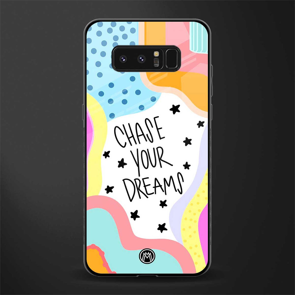 chase your dreams glass case for samsung galaxy note 8 image