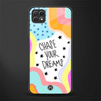 chase your dreams glass case for samsung galaxy a22 5g image
