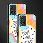 chase your dreams glass case for vivo y21s image-2