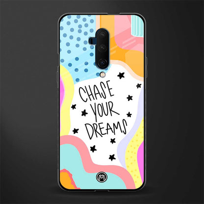 chase your dreams glass case for oneplus 7t pro image