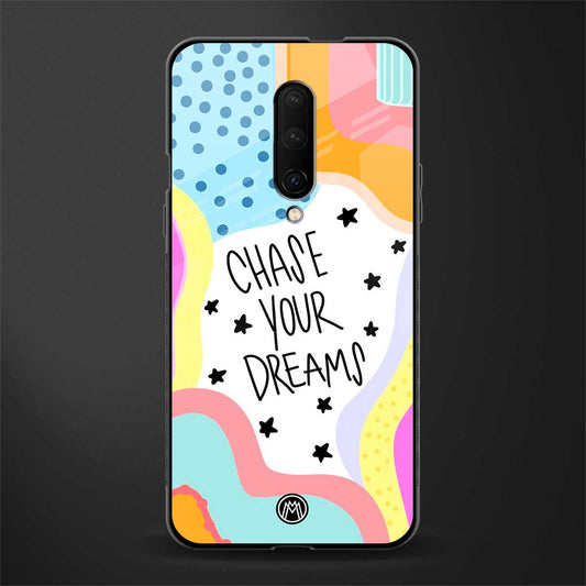 chase your dreams glass case for oneplus 7 pro image