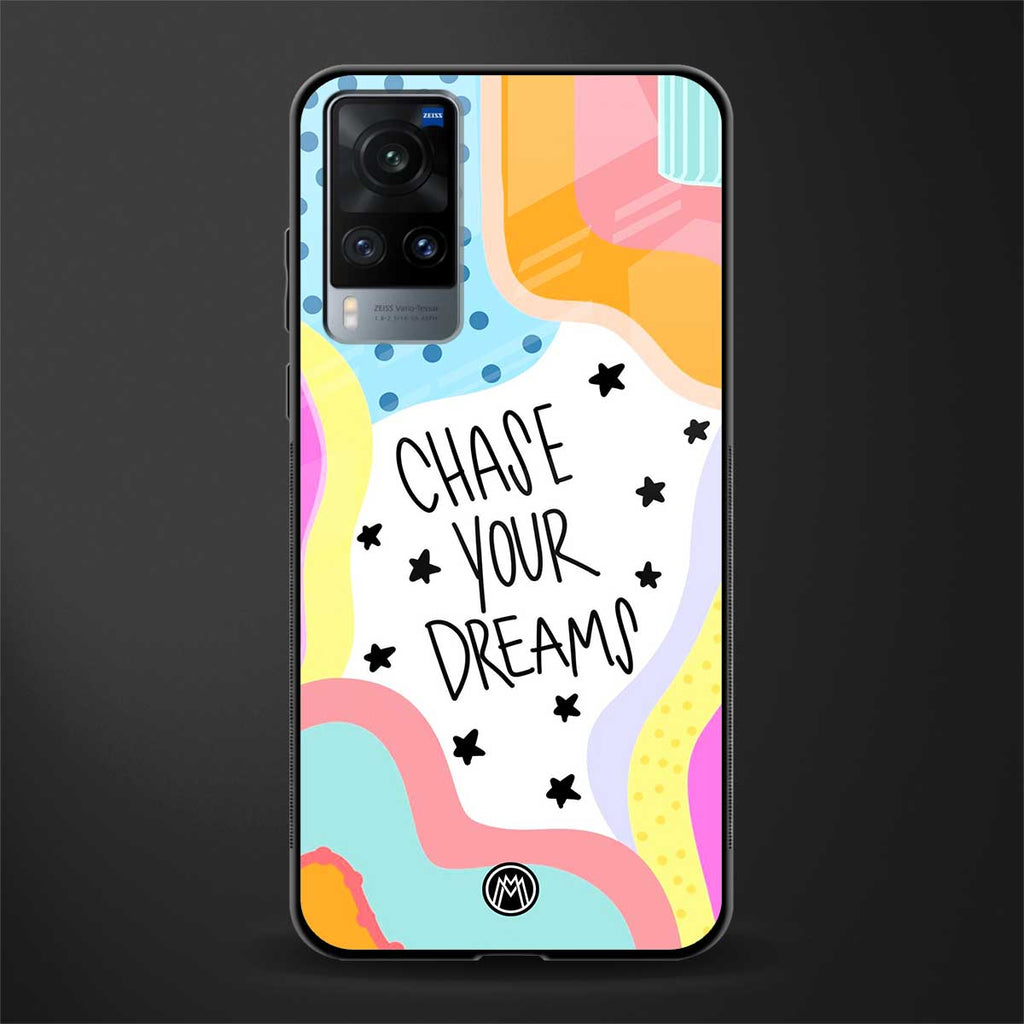 chase your dreams glass case for vivo x60 image
