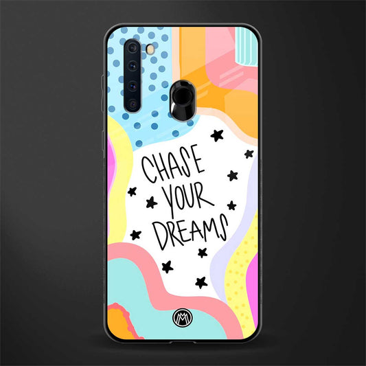 chase your dreams glass case for samsung a21 image