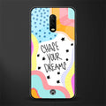 chase your dreams glass case for oneplus 6t image