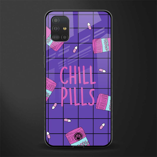 chill pills glass case for samsung galaxy a51 image