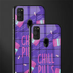 chill pills glass case for samsung galaxy m21 image-2