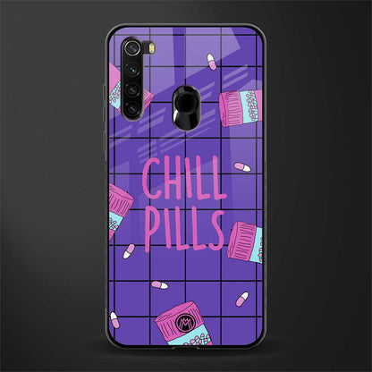 chill pills glass case for redmi note 8 image