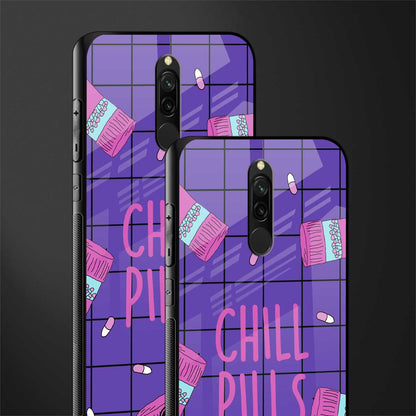 chill pills glass case for redmi 8 image-2