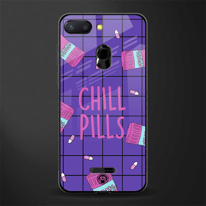 chill pills glass case for redmi 6 image