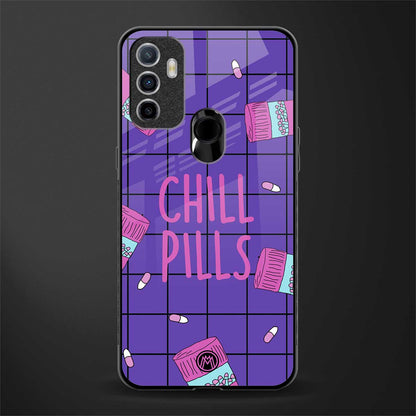 chill pills glass case for oppo a53 image