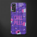 chill pills glass case for vivo y51 image