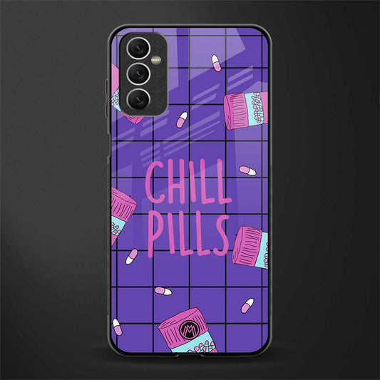 chill pills glass case for samsung galaxy m52 5g image