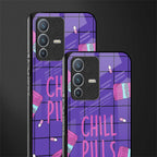 chill pills glass case for vivo v23 pro 5g image-2