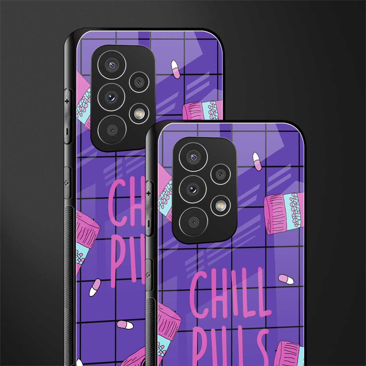 chill pills back phone cover | glass case for samsung galaxy a73 5g