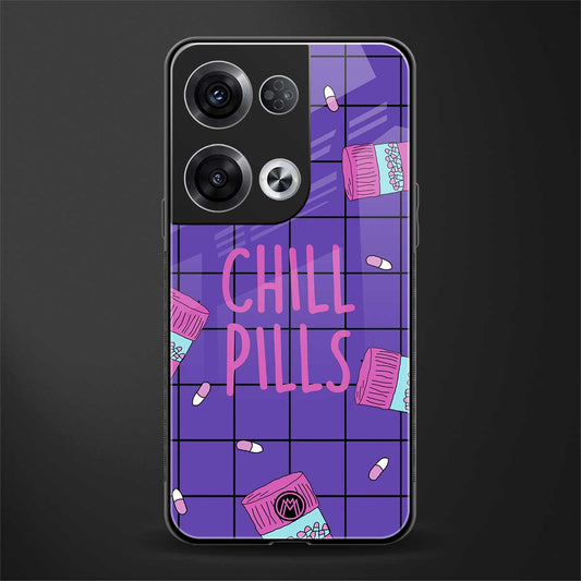 chill pills back phone cover | glass case for oppo reno 8