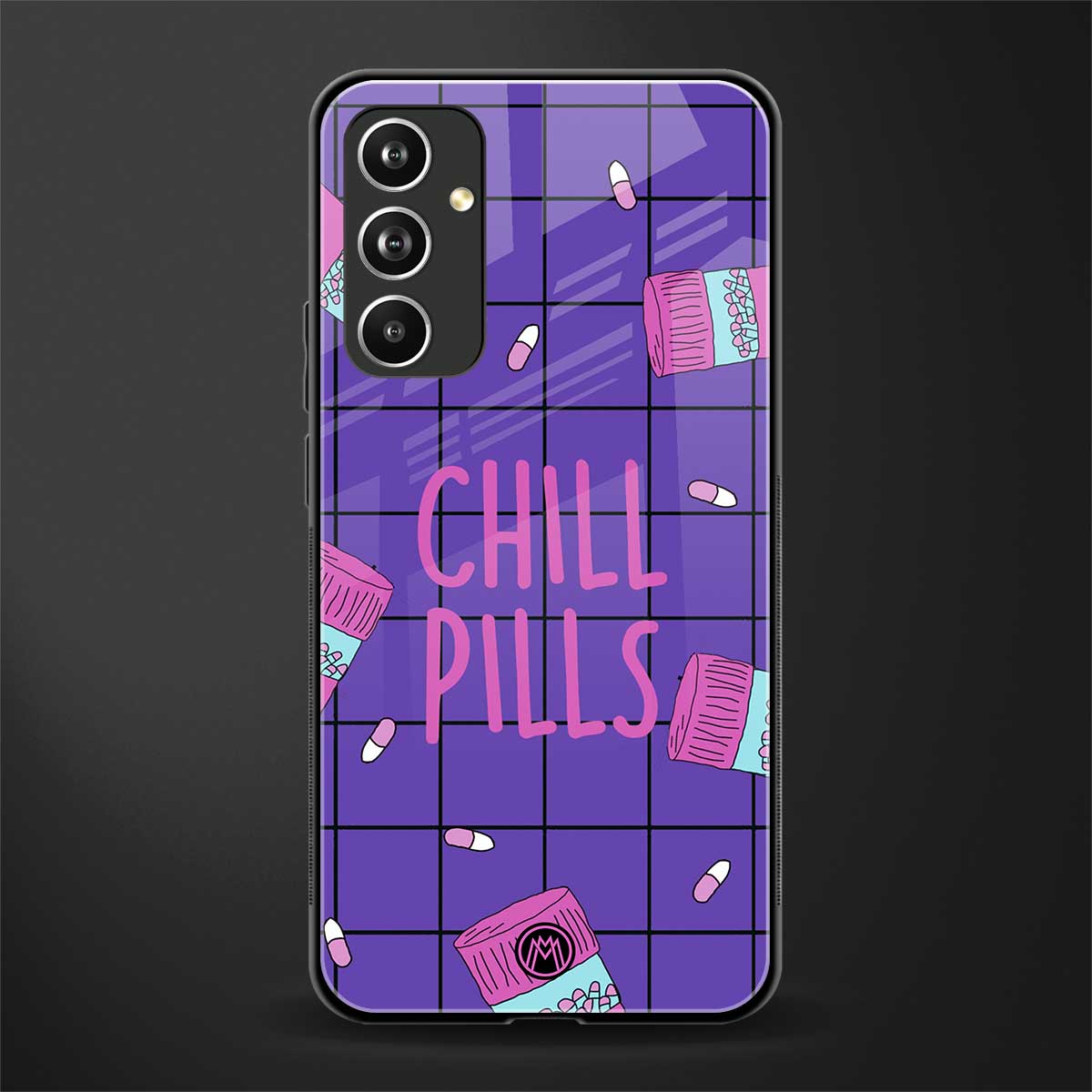 chill pills back phone cover | glass case for samsung galaxy a54 5g