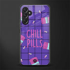 chill pills back phone cover | glass case for samsun galaxy a24 4g