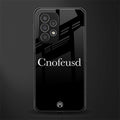 cnofeusd confused black back phone cover | glass case for samsung galaxy a23