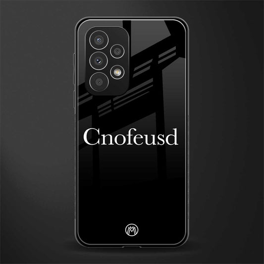 cnofeusd confused black back phone cover | glass case for samsung galaxy a73 5g