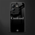 cnofeusd confused black back phone cover | glass case for vivo v25 pro 5g