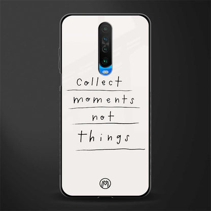 collect moments not things glass case for poco x2 image