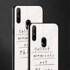 collect moments not things glass case for realme narzo 10a image-2