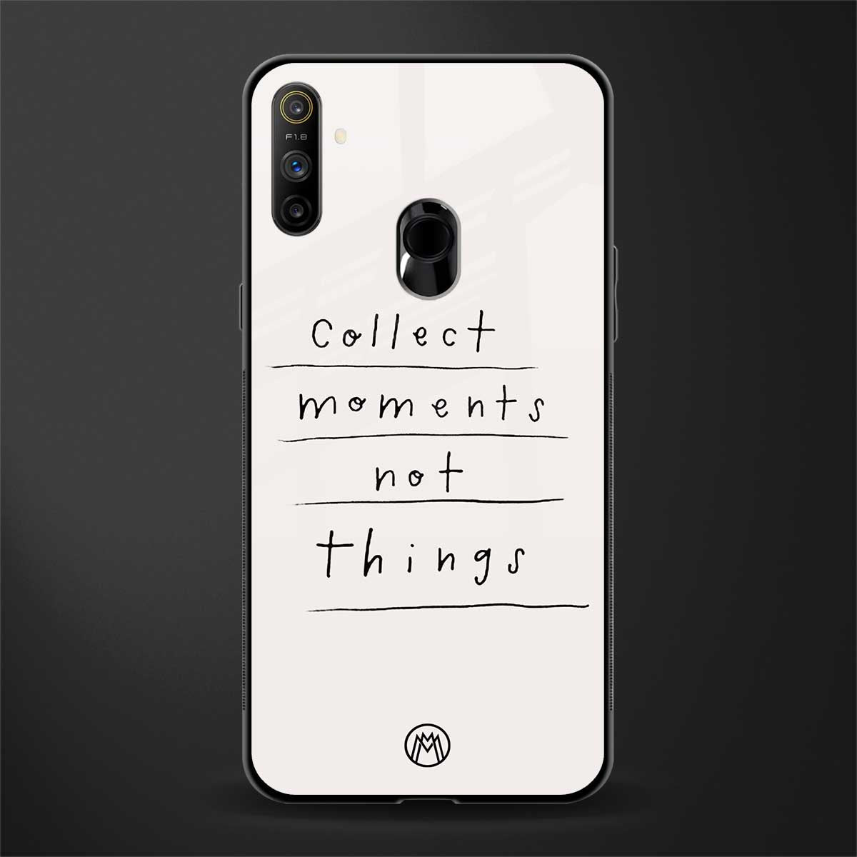 collect moments not things glass case for realme narzo 10a image