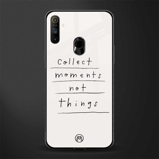 collect moments not things glass case for realme narzo 20a image