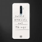 collect moments not things glass case for oppo reno 2f image