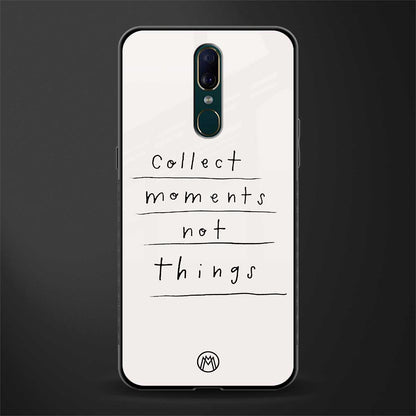 collect moments not things glass case for oppo f11 image