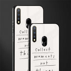 collect moments not things glass case for vivo u20 image-2