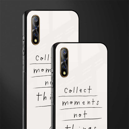 collect moments not things glass case for vivo s1 image-2