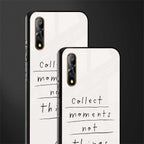 collect moments not things glass case for vivo z1x image-2