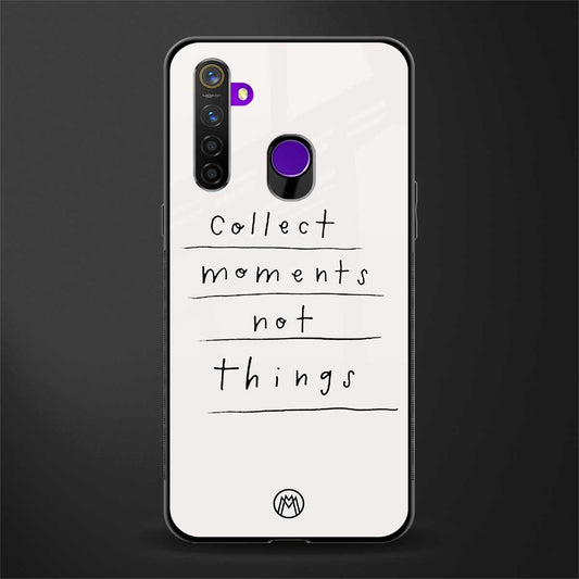 collect moments not things glass case for realme 5i image