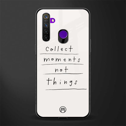 collect moments not things glass case for realme narzo 10 image