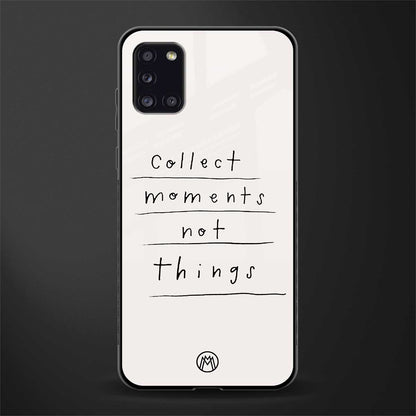 collect moments not things glass case for samsung galaxy a31 image
