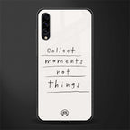 collect moments not things glass case for samsung galaxy a30s image