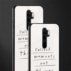 collect moments not things glass case for redmi note 8 pro image-2