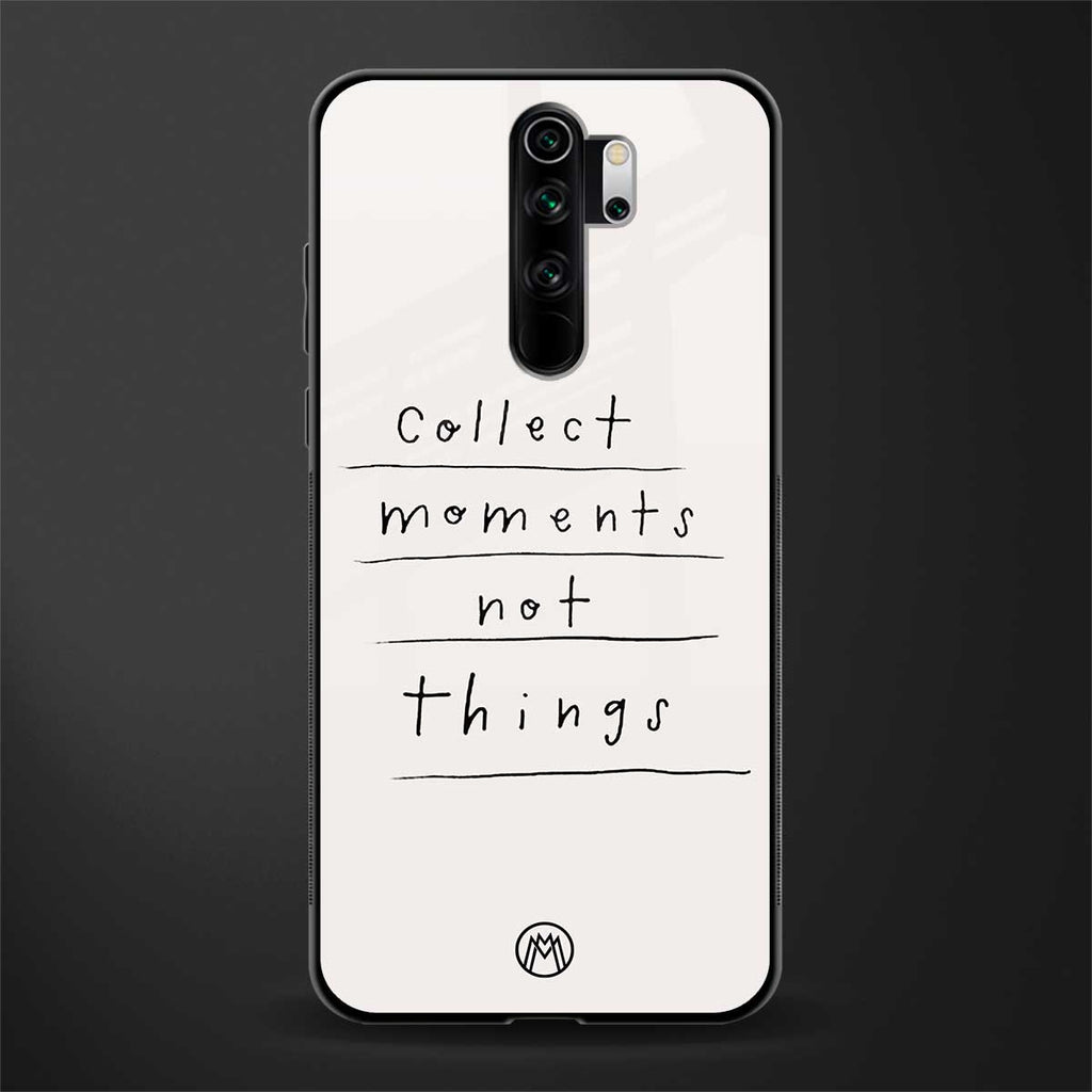 collect moments not things glass case for redmi note 8 pro image