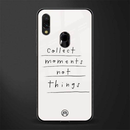 collect moments not things glass case for redmi y3 image