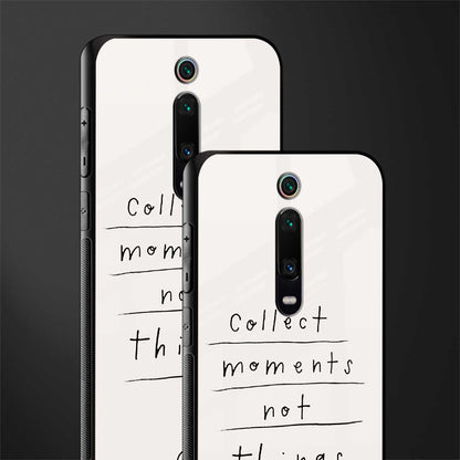 collect moments not things glass case for redmi k20 image-2