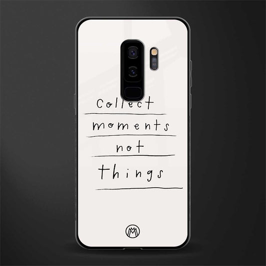 collect moments not things glass case for samsung galaxy s9 plus image