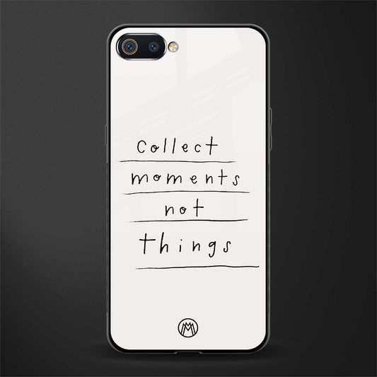 collect moments not things glass case for realme c2 image