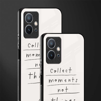 collect moments not things glass case for vivo t1 5g image-2