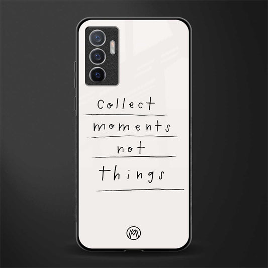 collect moments not things glass case for vivo v23e image