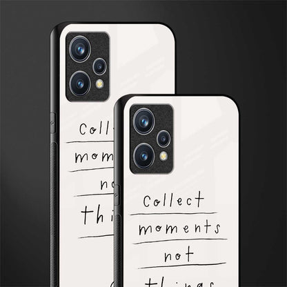 collect moments not things glass case for realme 9 4g image-2