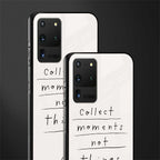 collect moments not things glass case for samsung galaxy s20 ultra image-2