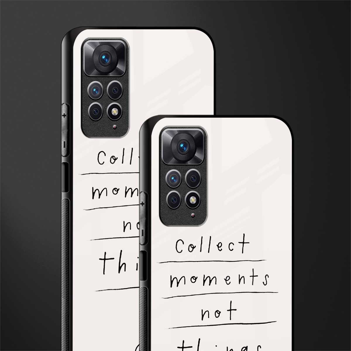 collect moments not things glass case for redmi note 11 pro image-2