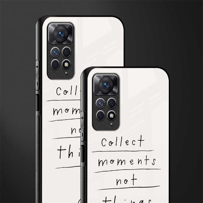 collect moments not things glass case for redmi note 11s image-2